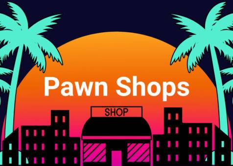 Pawn Shops