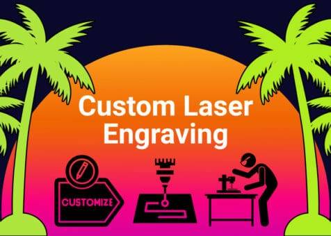 Custom Laser Engraving